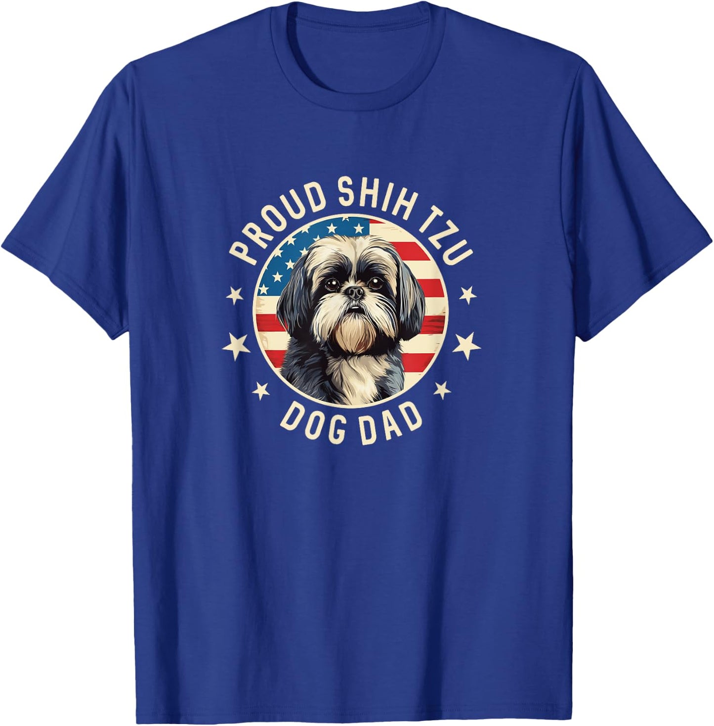 Shih Tzu Gifts , Proud Shitzu Dog Dad T-Shirt - T-Shirt | Royal