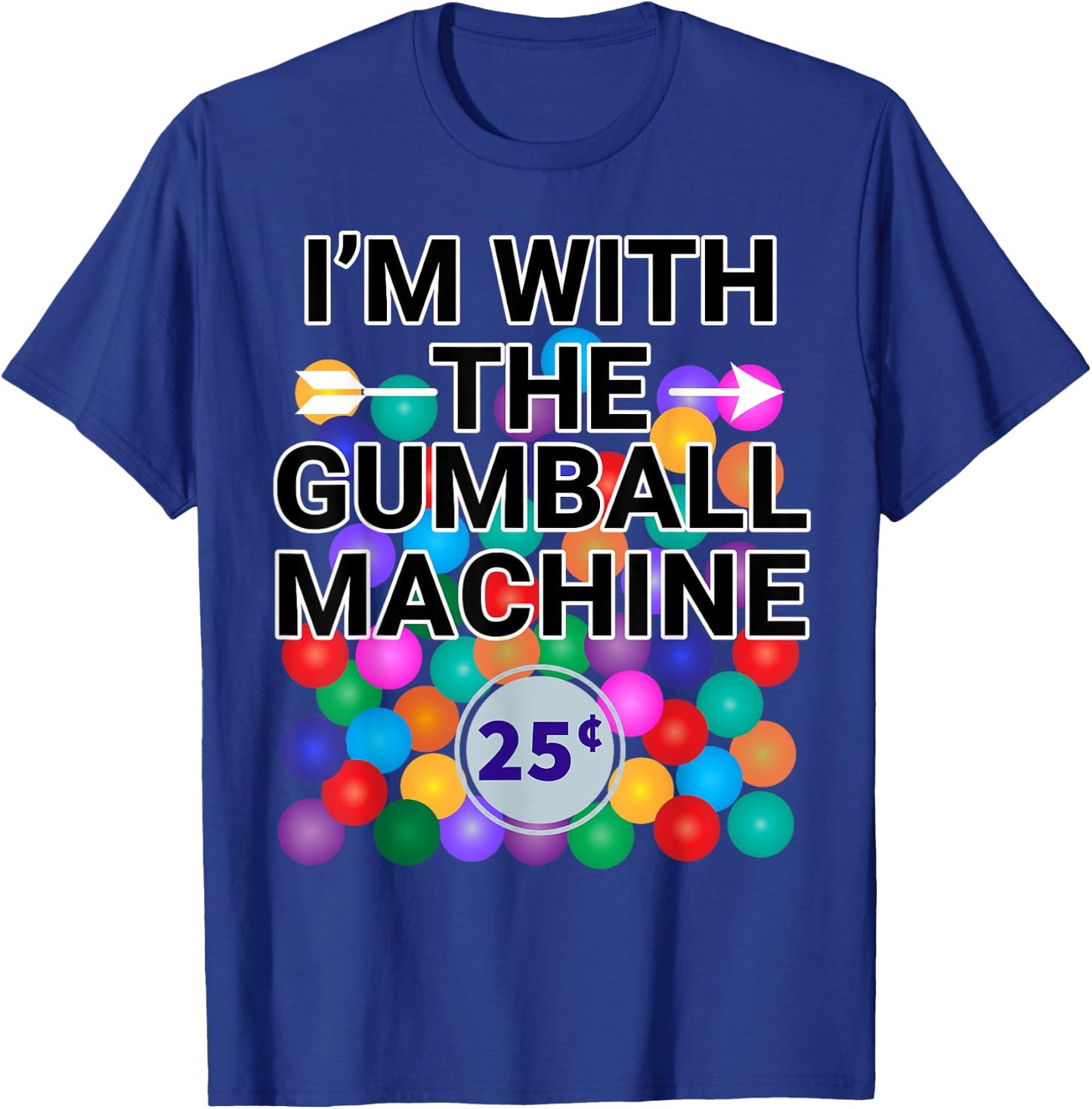 I'm With Gumball Machine Costume T-Shirt - T-Shirt | Royal