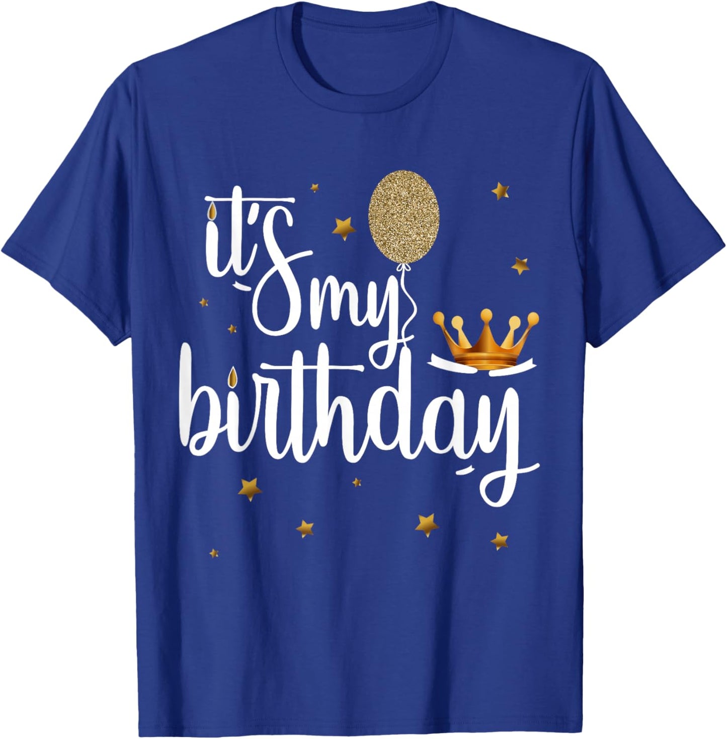 Its My Birthday Shirt Women Girl Kids Funny Crown Balloons T-Shirt - T-Shirt | Royal