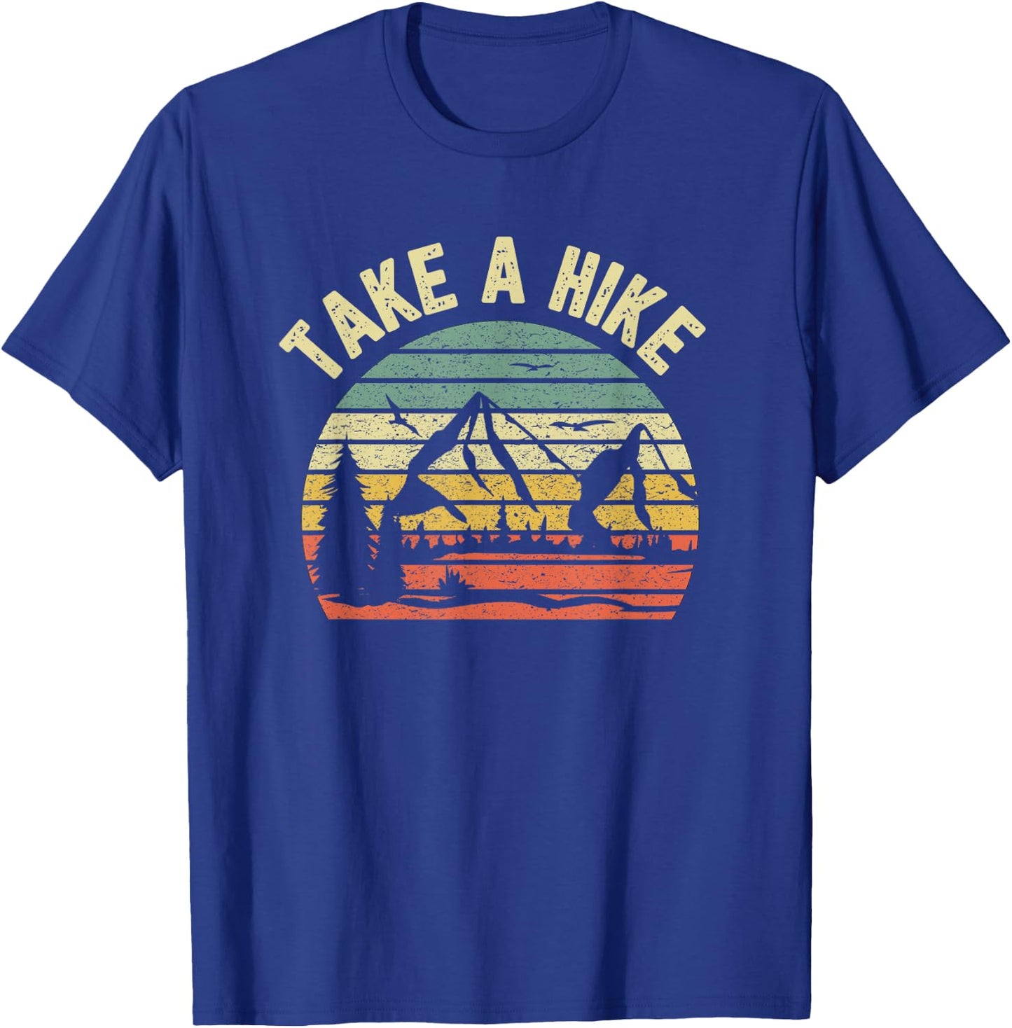 Take A Hike Shirt Retro Hiker Outdoors Camping Nature Hiking T-Shirt - T-Shirt | Royal