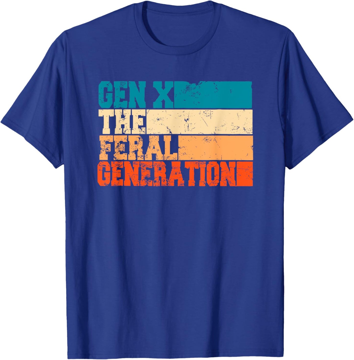 gen X the feral generation T-Shirt - T-Shirt | Royal