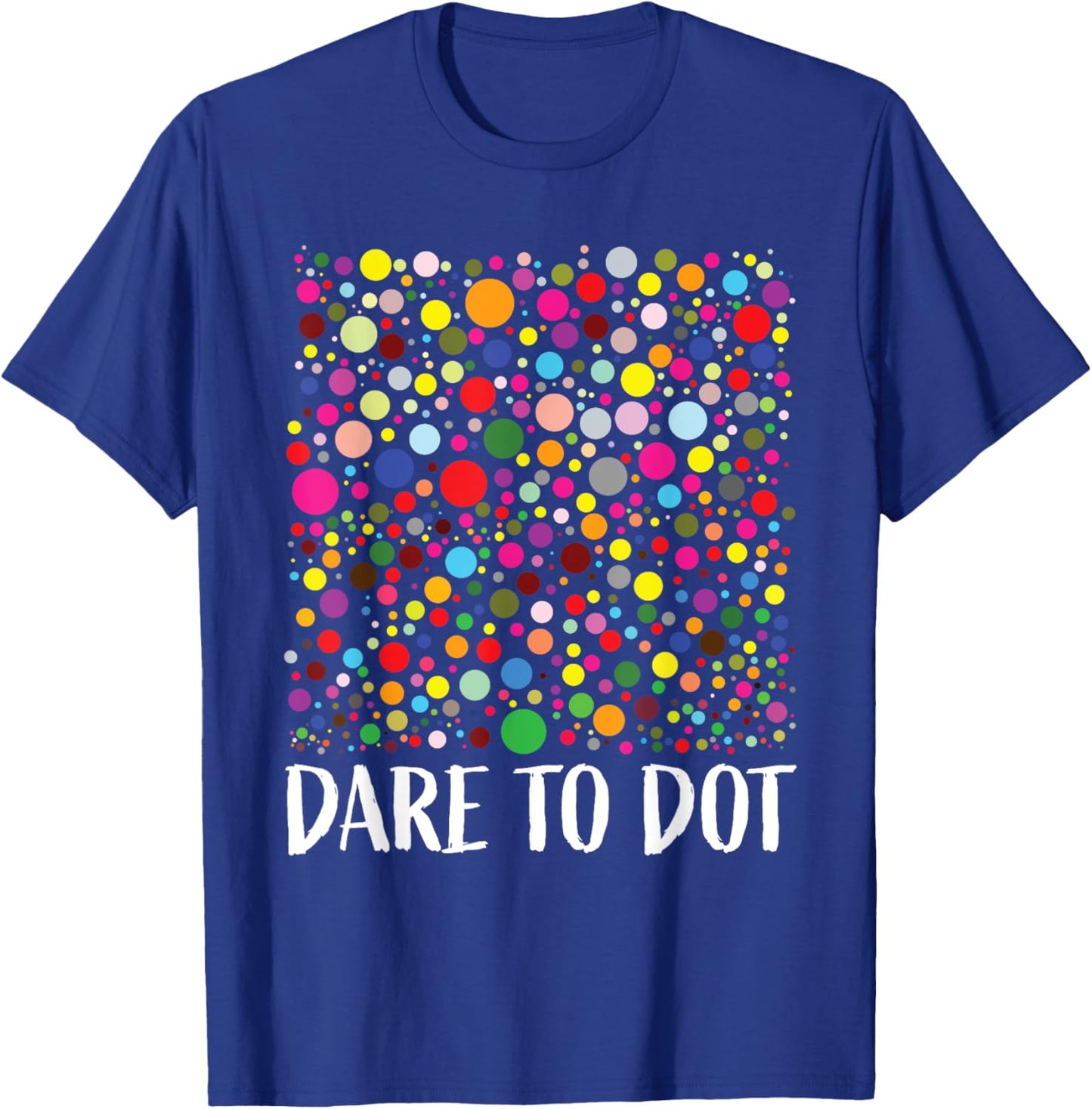 Dot Day Shirt Women Men Kids Girls Boys Teacher 2024 Dot Day T-Shirt - T-Shirt | Royal