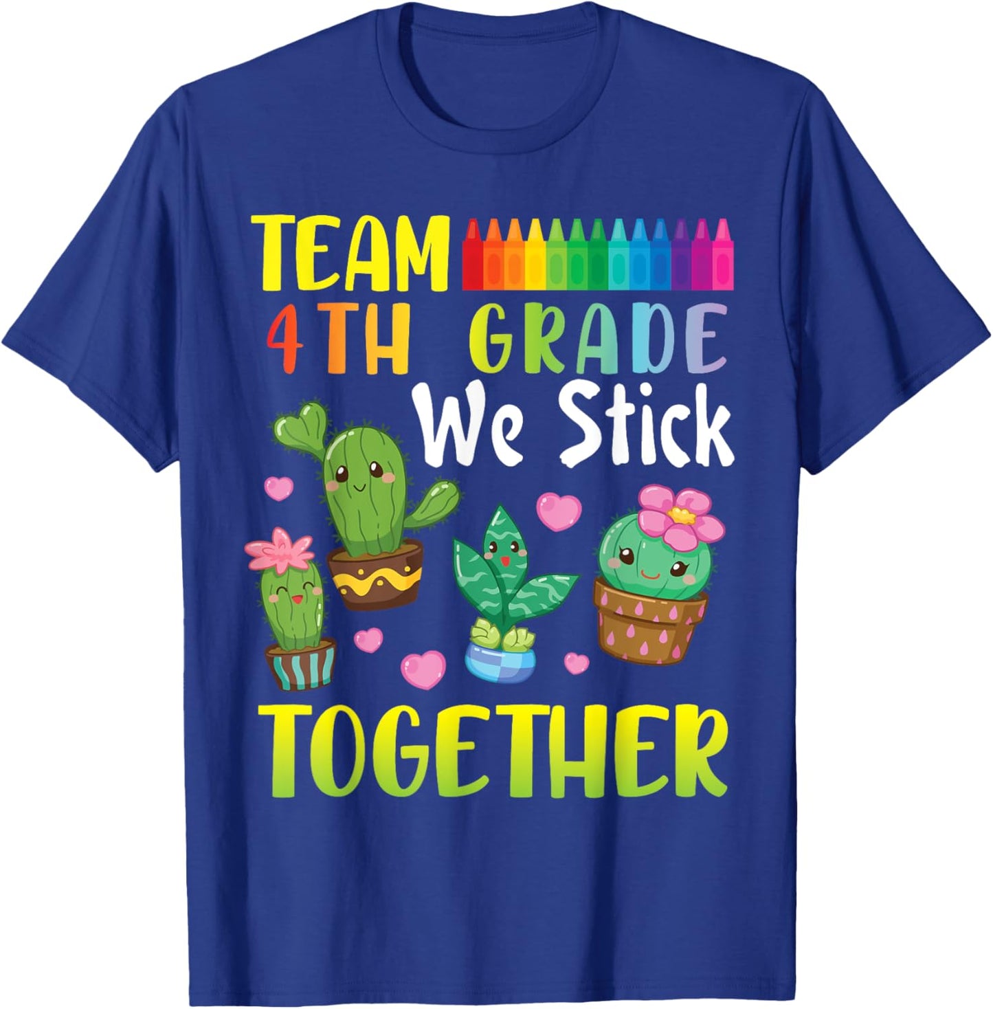 Cactus Students To School Team 4th Grade We Stick Together T-Shirt - T-Shirt | Royal