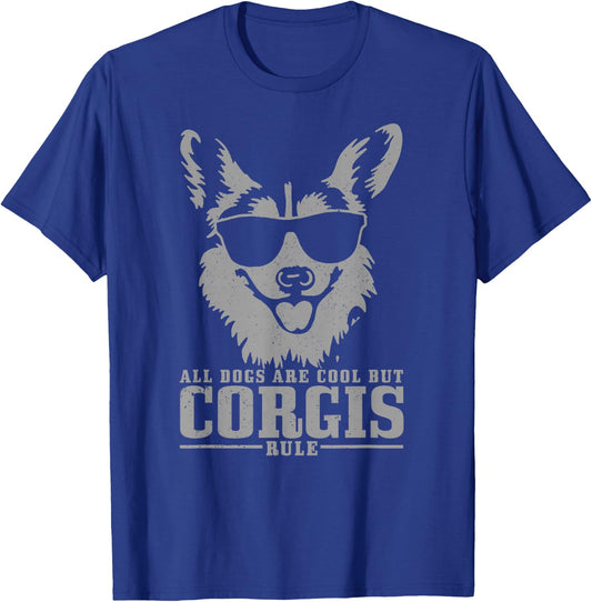 Corgi All Dogs Are Cool But Corgis Rule Funny T-Shirt - T-Shirt | Royal