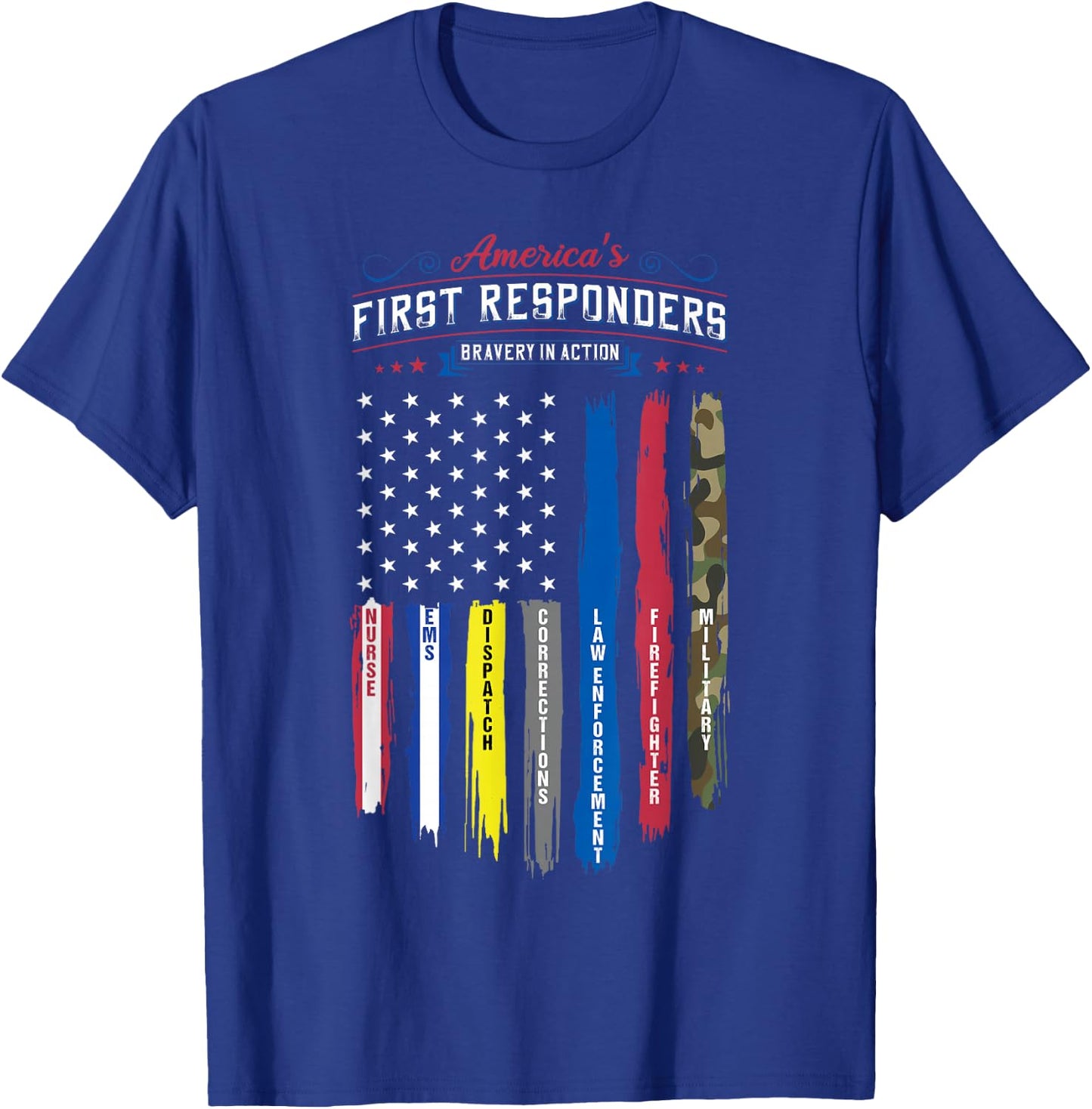 America's First Responders Flag Support American Heroes T-Shirt - T-Shirt | Royal