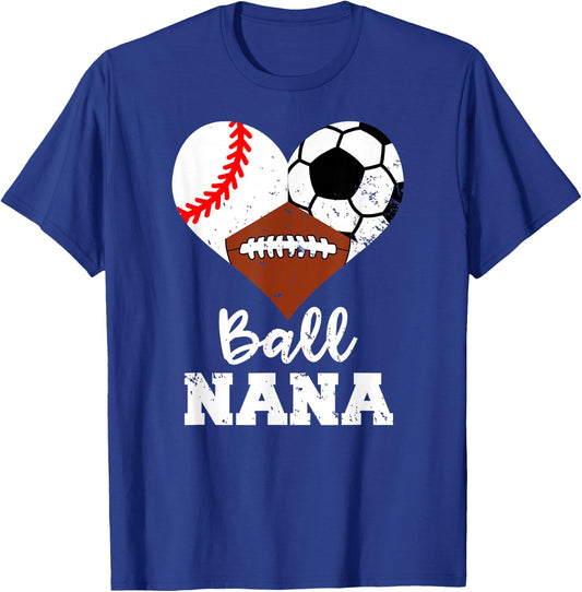 Ball Nana Funny Baseball Soccer Football T-Shirt - T-Shirt | Royal