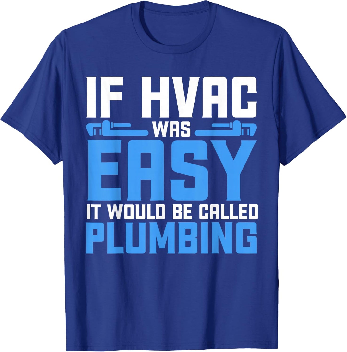 Funny HVAC Gift Cool HVAC Easy Technician Gag T-Shirt - T-Shirt | Royal