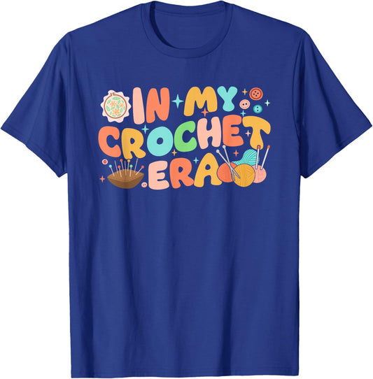 In My Crochet Era Funny Crocheting Yarn Crochet Lovers Women T-Shirt - T-Shirt | Royal