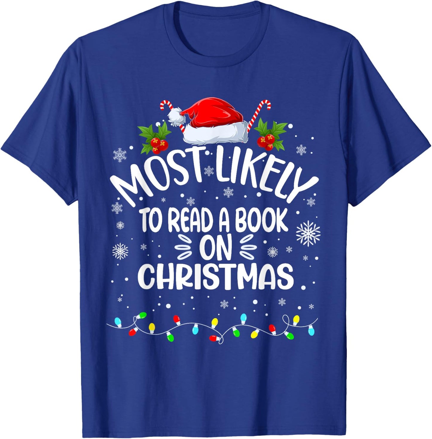 Most Likely To Read A Book On Christmas T-Shirt - T-Shirt | Royal