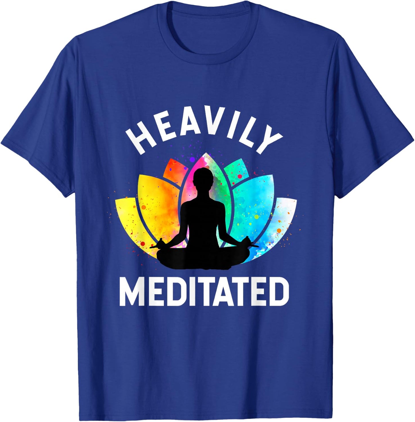 Heavily Meditated - Funny Meditation & Yoga Gift T-Shirt - T-Shirt | Royal