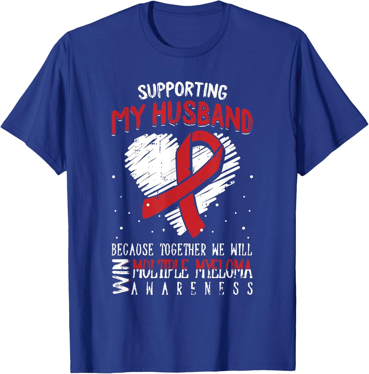 My Husband Multiple Myeloma Awareness Ribbon Warrior Gifts T-Shirt - T-Shirt | Royal