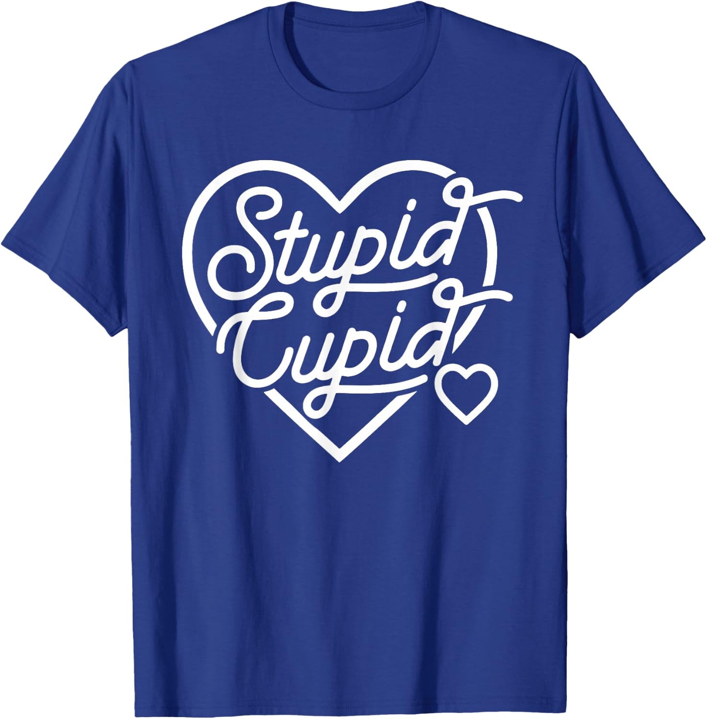 Stupid Cupid, Funny Valentine, Funny Single Af T-Shirt - T-Shirt | Royal