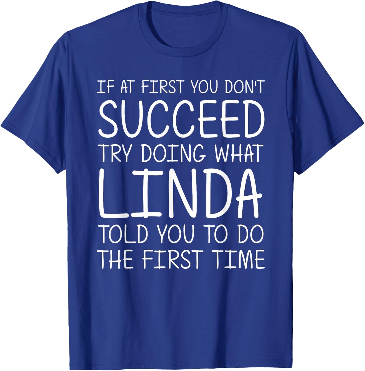 LINDA Gift Name Personalized Birthday Funny Christmas Joke T-Shirt - T-Shirt | Royal