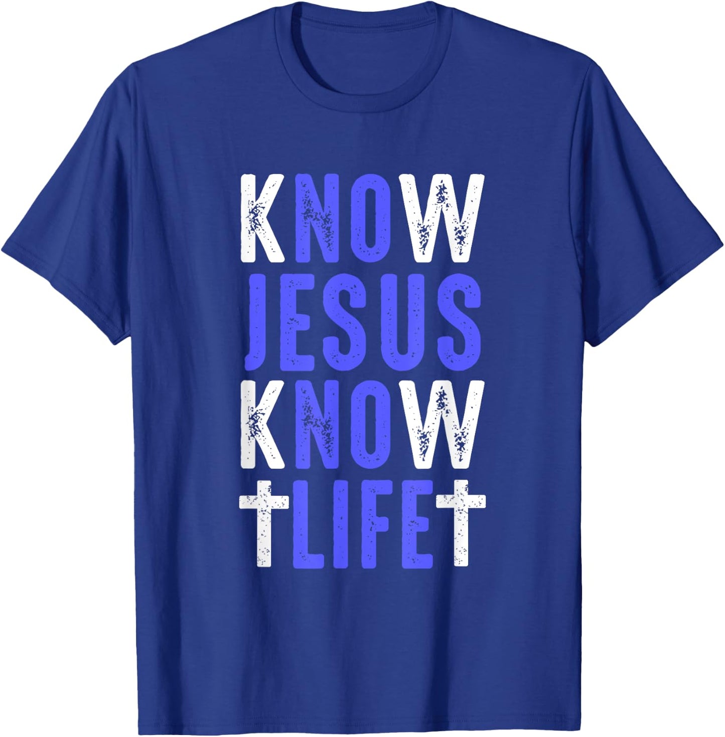 Know Jesus Know Life Faith Religious Christianity Bible Gift T-Shirt - T-Shirt | Royal