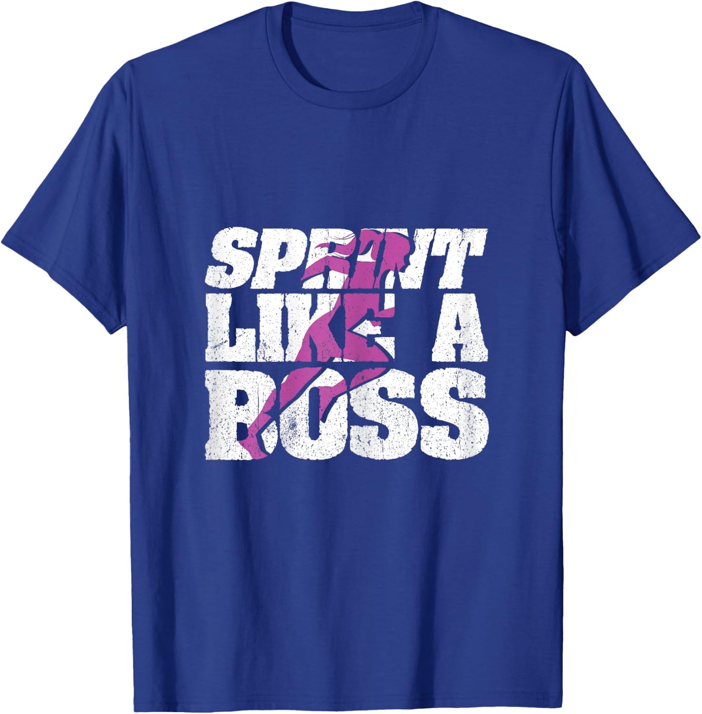 Funny Track and Field Design Sprint Like A Boss T-Shirt - T-Shirt | Royal