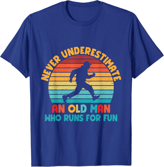 Never Underestimate An Old Man Who Runs For Fun T-Shirt - T-Shirt | Royal