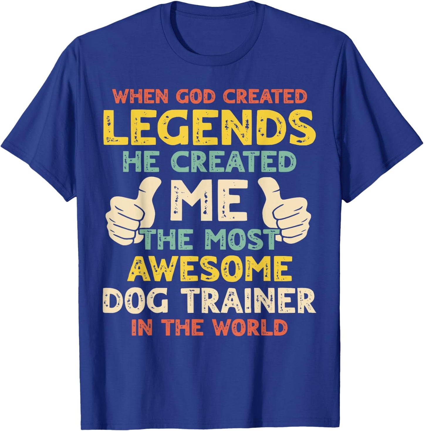 Dog Trainer Legend T-Shirt - T-Shirt | Royal