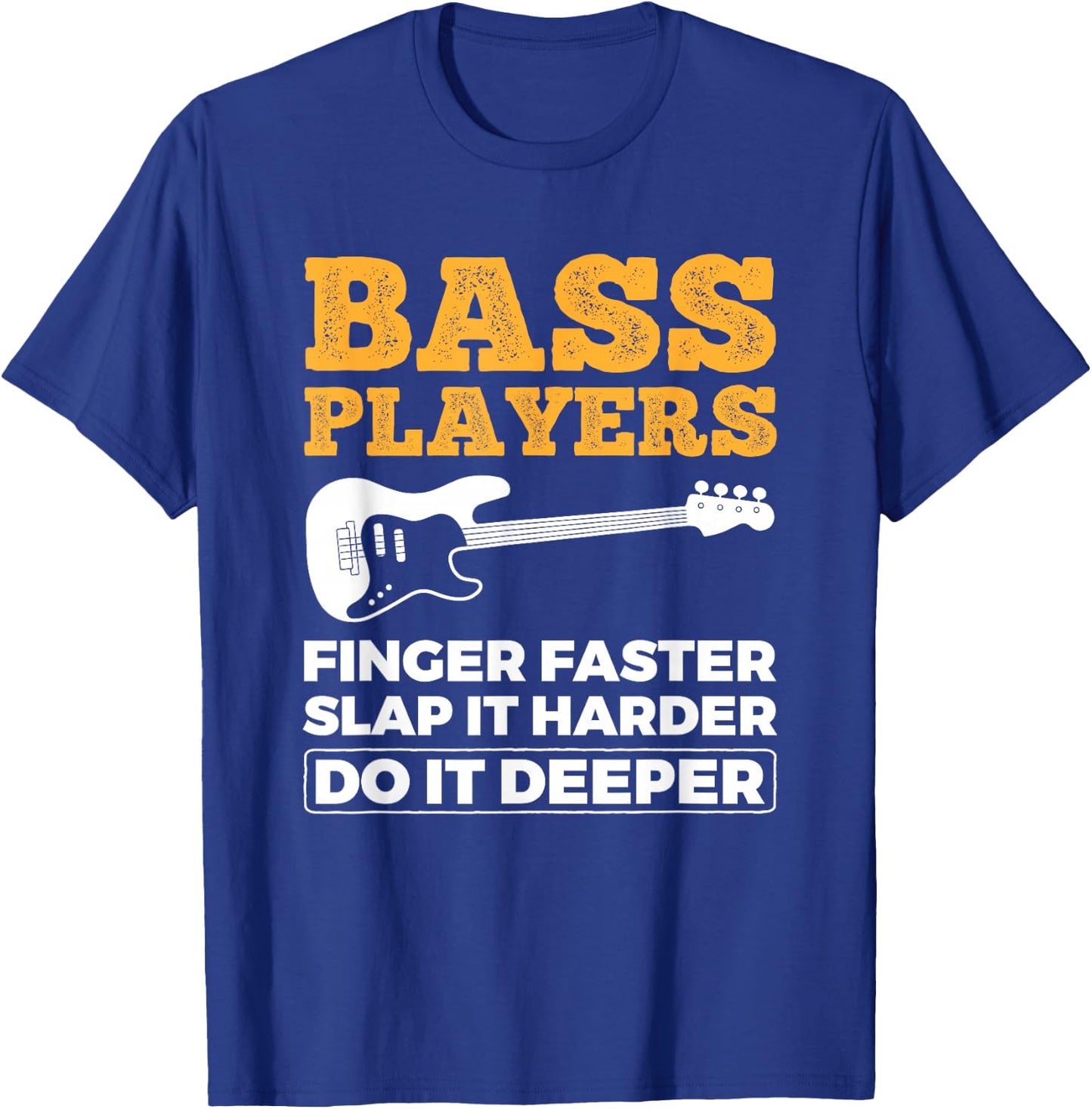 Bass Players Finger Faster Bassist Bass Guitar T-Shirt - T-Shirt | Royal