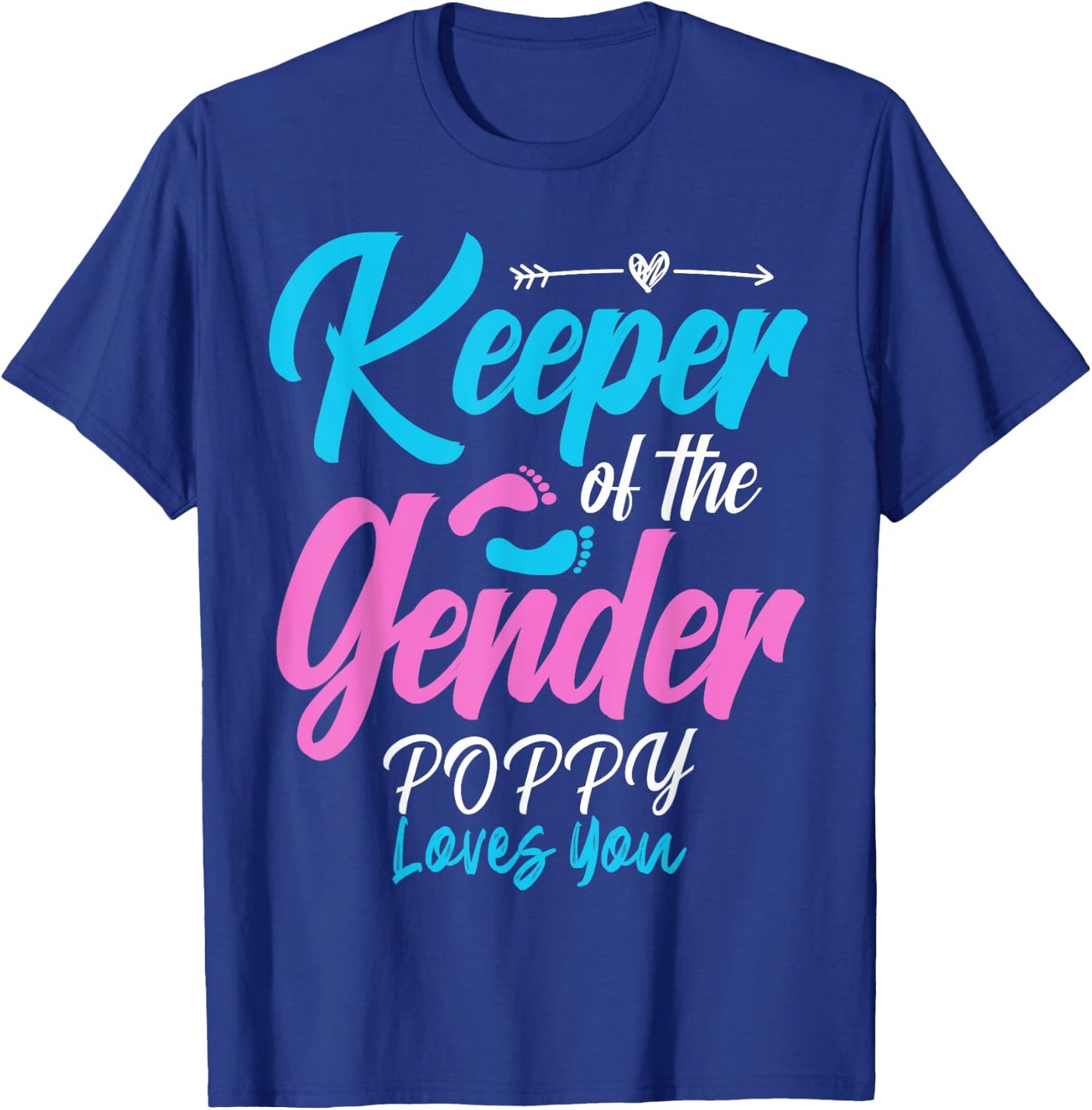 Keeper Of The Gender Reveal POPPY Loves You Baby Shower T-Shirt - T-Shirt | Royal