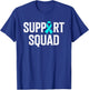 Support Squad Ovarian Cancer Raise Ovarian Cancer Awareness T-Shirt - T-Shirt | Royal