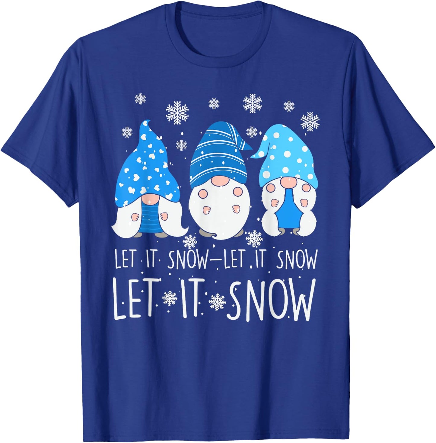 Let It Snow Cute Three Blue Gnome Matching Family Merry Xmas T-Shirt - T-Shirt | Royal