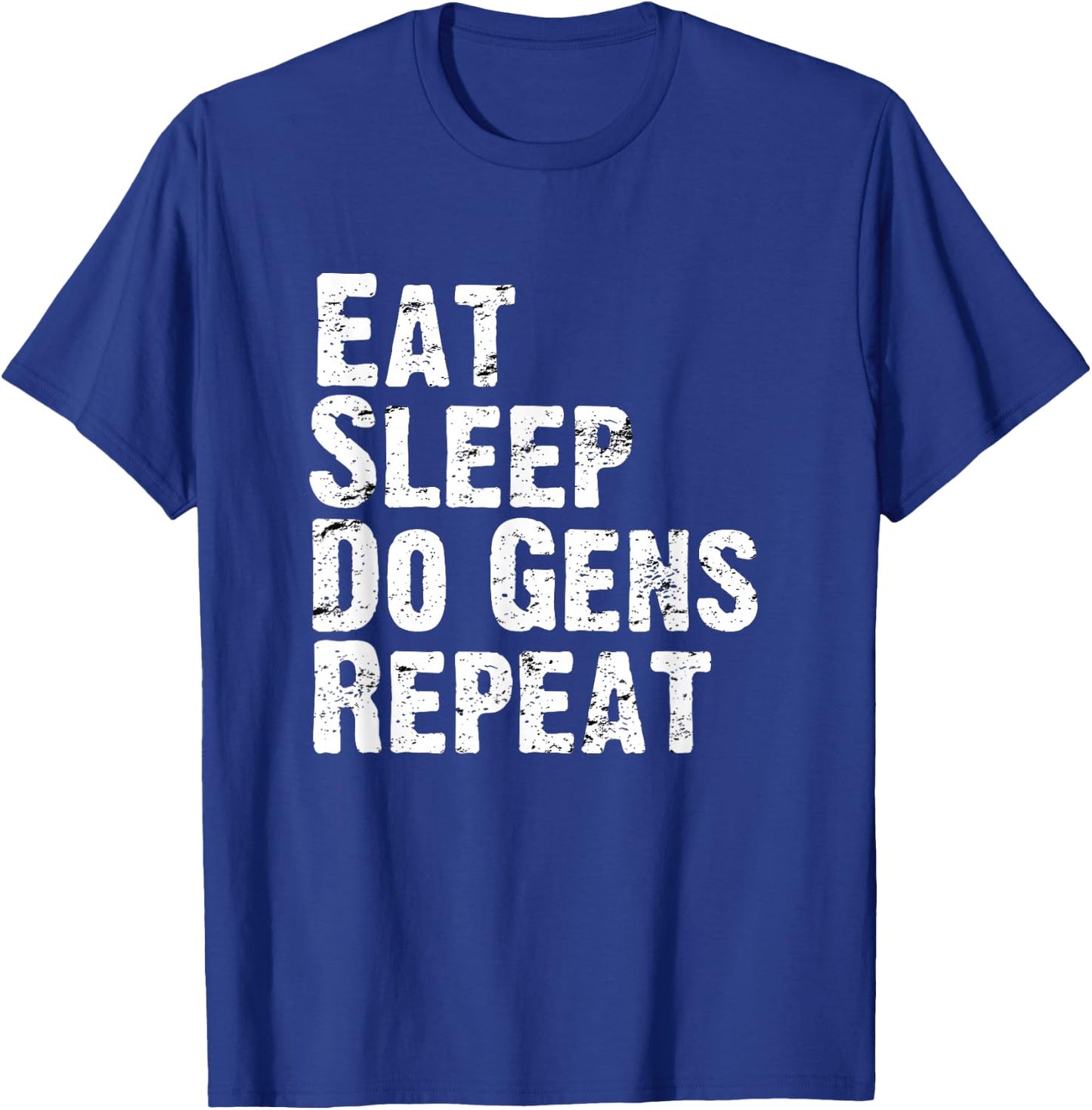 Eat Sleep Do Gens Repeat DBD Survivor Main T-Shirt - T-Shirt | Royal