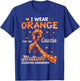 I Wear Orange For My Cousin Multiple Sclerosis Awareness T-Shirt - T-Shirt | Royal