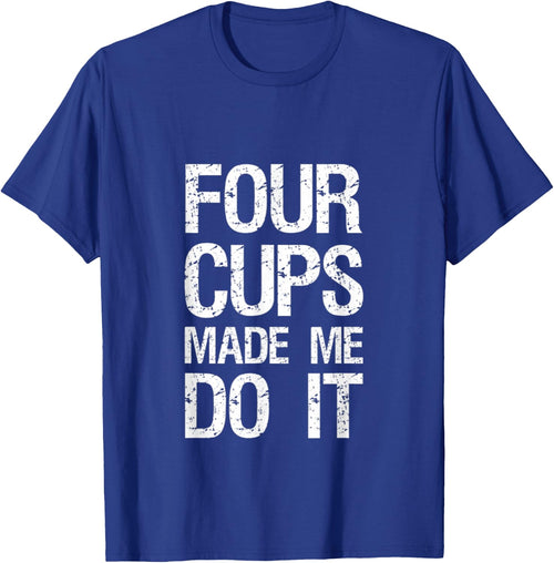 Four Cups Made Me Do It Jewish Kosher Passover Wine Matzah