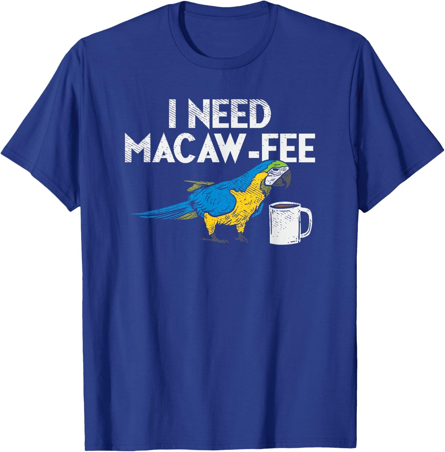 Funny Parrot Macaw And Coffee I Scarlet Macaw Owner T-Shirt - T-Shirt | Royal