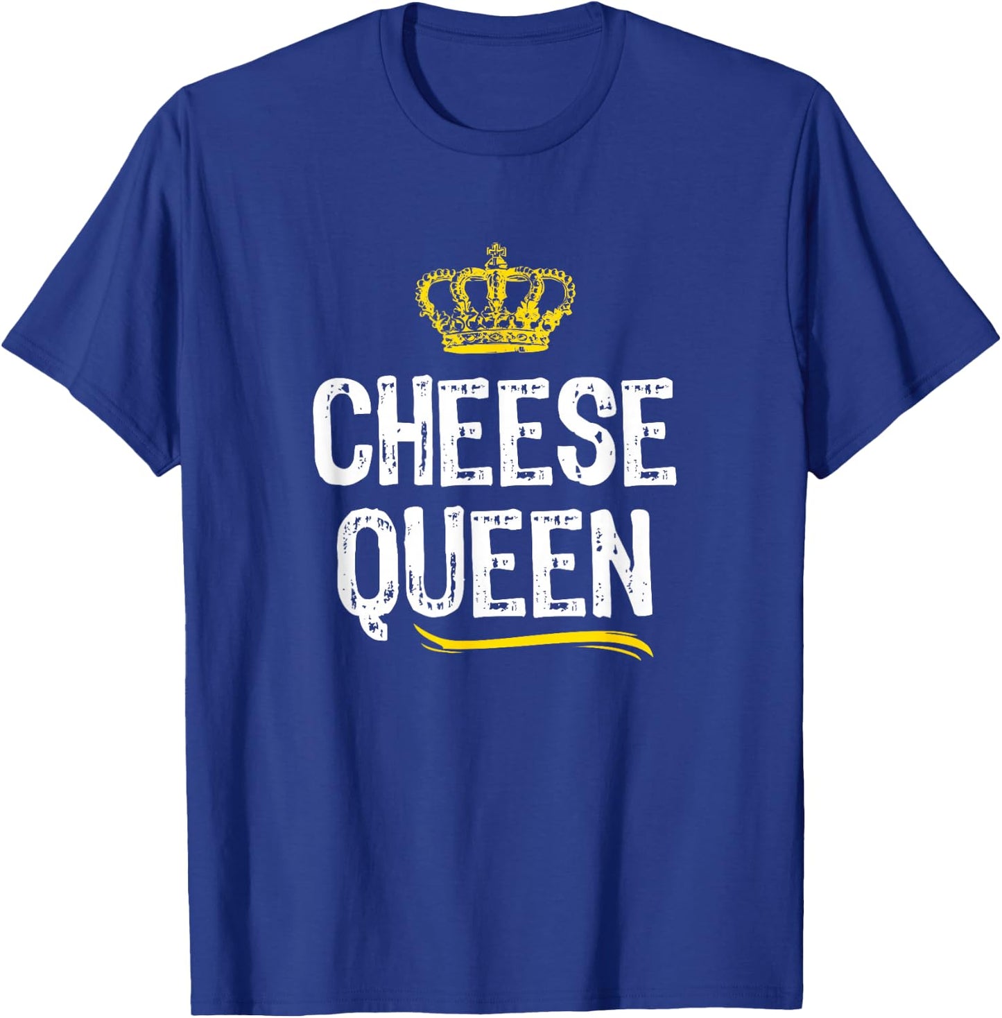 Cheese Queen Women Girls Lover Funny Cool Cute Gift T-Shirt - T-Shirt | Royal