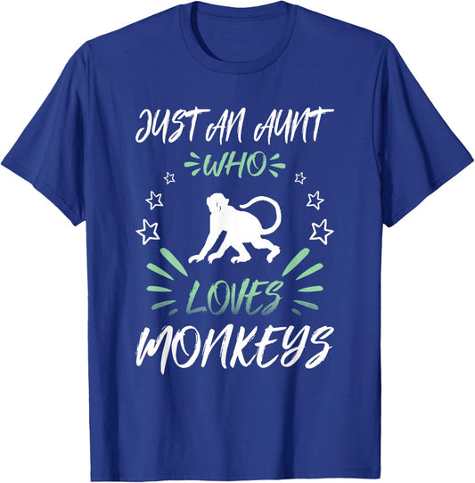 Just An Aunt Who Loves Monkeys T-Shirt - T-Shirt | Royal