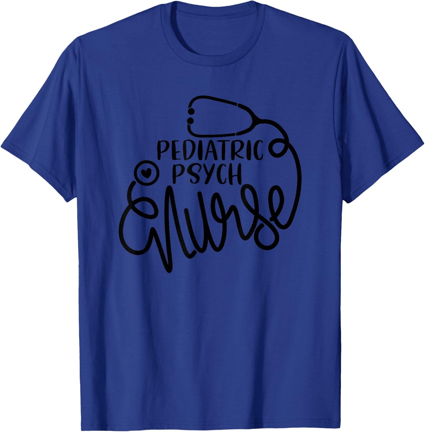 Child Psychiatric Nursing Department - Pediatric Psych Nurse T-Shirt - T-Shirt | Royal
