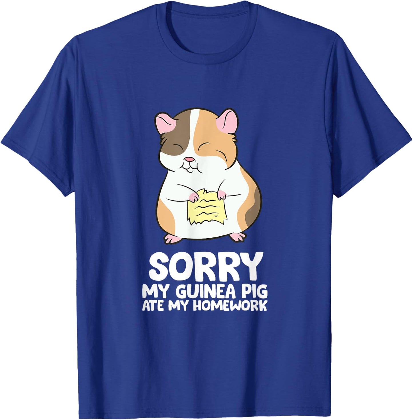Sorry My Guinea Pig Ate My Homework Guinea Pig School T-Shirt - T-Shirt | Royal
