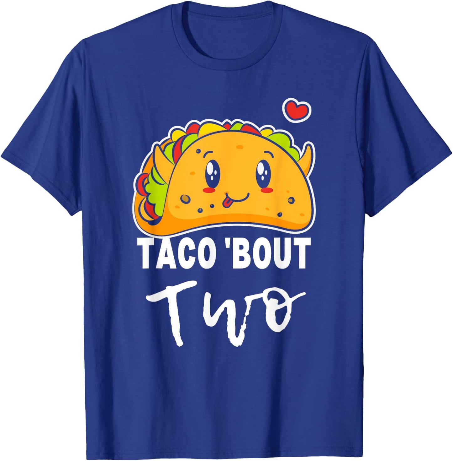 Cute Taco bout two 2nd Second birthday 2 year old Boys Girls T-Shirt - T-Shirt | Royal