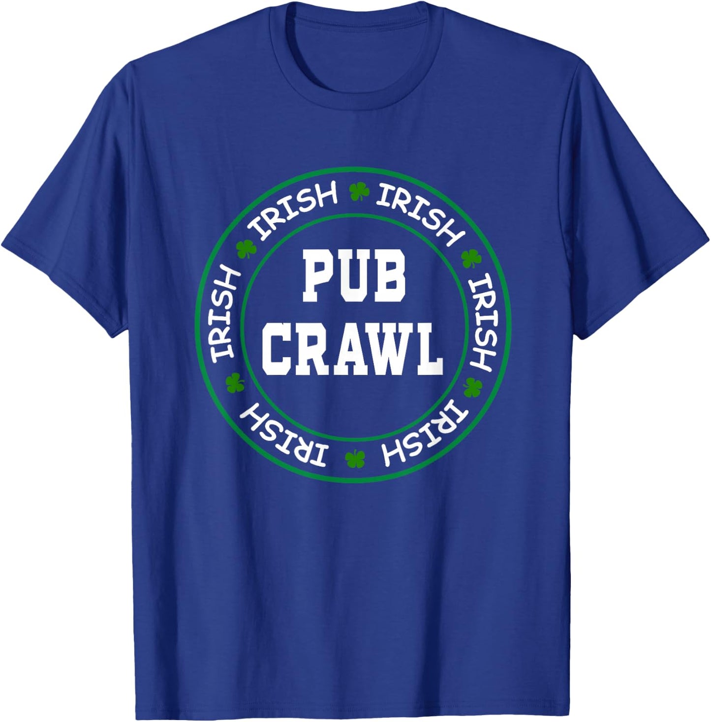 Official Irish Pub Crawl Drinking Party Apparel T-Shirt - T-Shirt | Royal