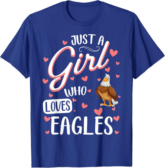Just A Girl Who Loves Eagles - Funny Eagle Lover T-Shirt - T-Shirt | Royal