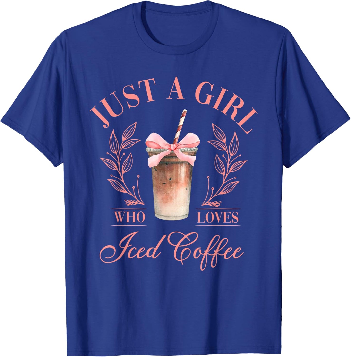 Coquette Bow Just a Girl Who Loves Iced Coffee Cold Brew T-Shirt - T-Shirt | Royal