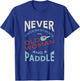 Funny Pickleball, Pickleball Saying T-Shirt - T-Shirt | Royal