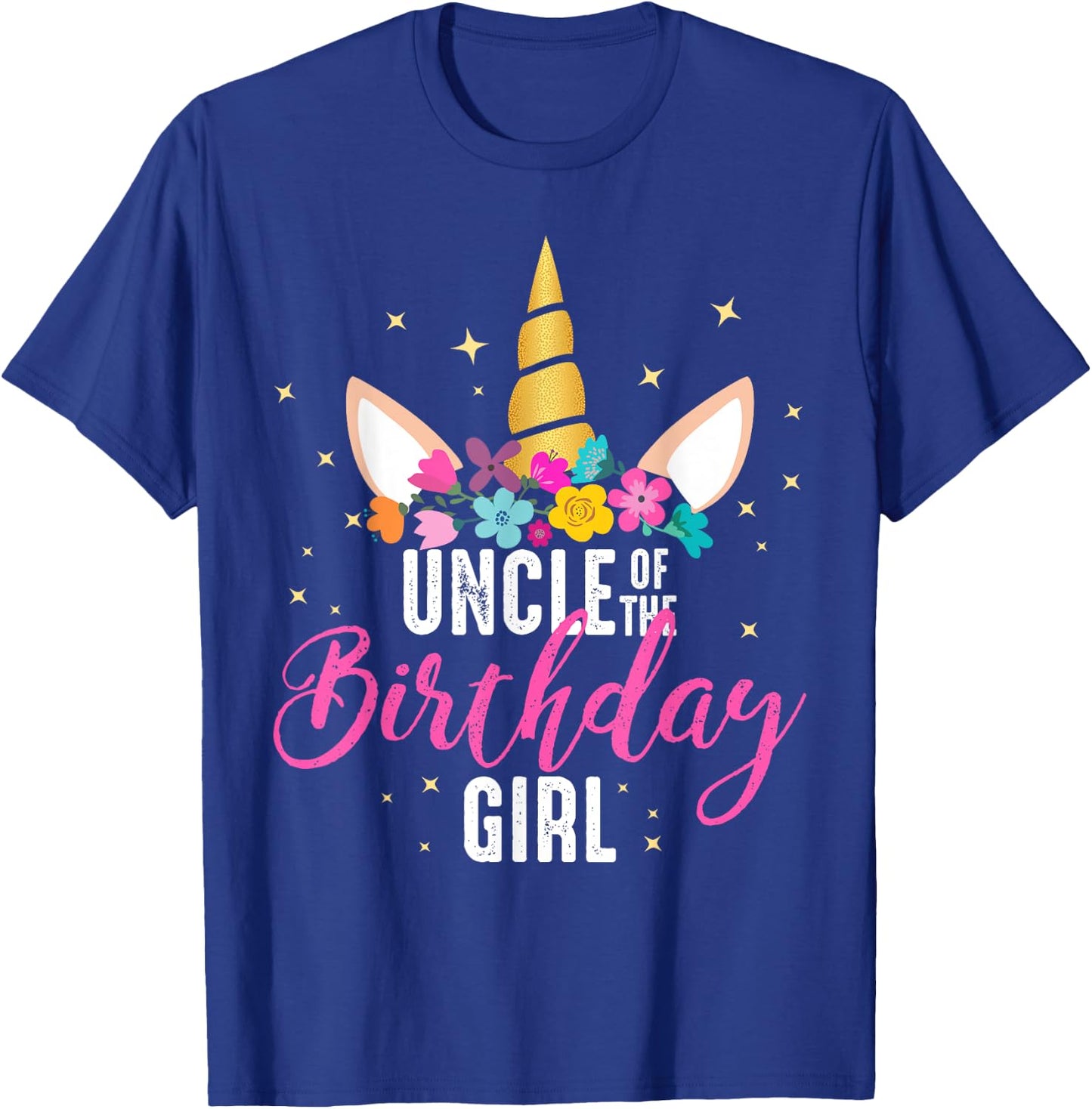 Uncle Of The Birthday Girl Uncle Gift Unicorn Birthday T-Shirt - T-Shirt | Royal