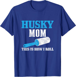 Husky Mom Funny Siberian Husky Mama Dog Hair T-Shirt - T-Shirt | Royal