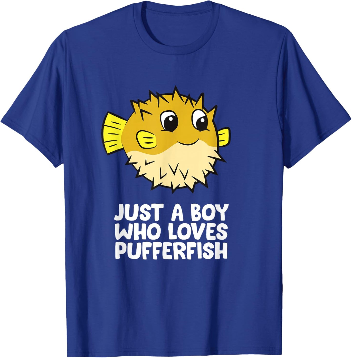 Just a Boy Who Loves Pufferfish T-Shirt - T-Shirt | Royal