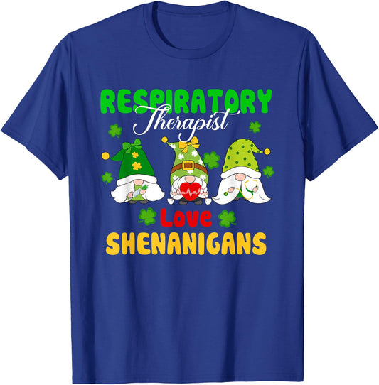 Respiratory Therapist Love Shenanigans St Patrick's Day T-Shirt - T-Shirt | Royal