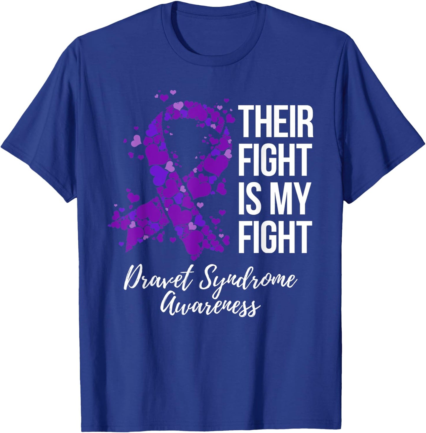 Their Fight Is My Fight Dravet Syndrome Awareness T-Shirt - T-Shirt | Royal