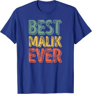 Best Malik Ever Shirt Funny Personalized First Name Malik T-Shirt - T-Shirt | Royal