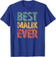 Best Malik Ever Shirt Funny Personalized First Name Malik T-Shirt - T-Shirt | Royal