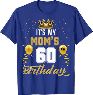 It's My Mom's 60th Birthday Ideas Celebrate Adults Vintage T-Shirt - T-Shirt | Royal