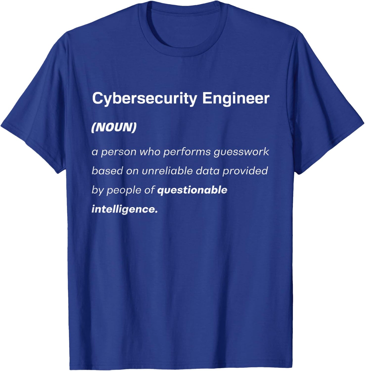 Cybersecurity Helpdesk and Tech Specialist Apparel Cybersecurity Engineer Funny Definition T-Shirt - T-Shirt | Royal