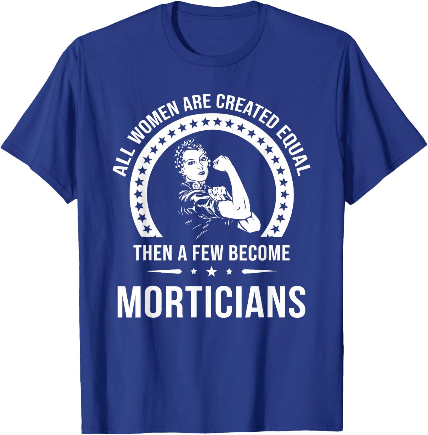 Mortician Shirt | Mortician T-Shirt - T-Shirt | Royal