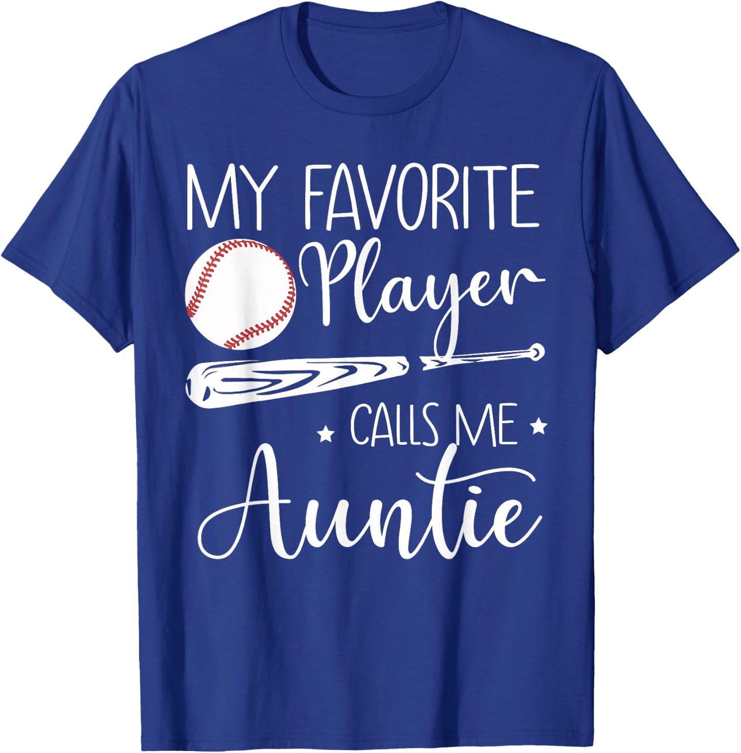 Baseball My Favorite Player Calls Me Auntie Grandma Gift T-Shirt - T-Shirt | Royal