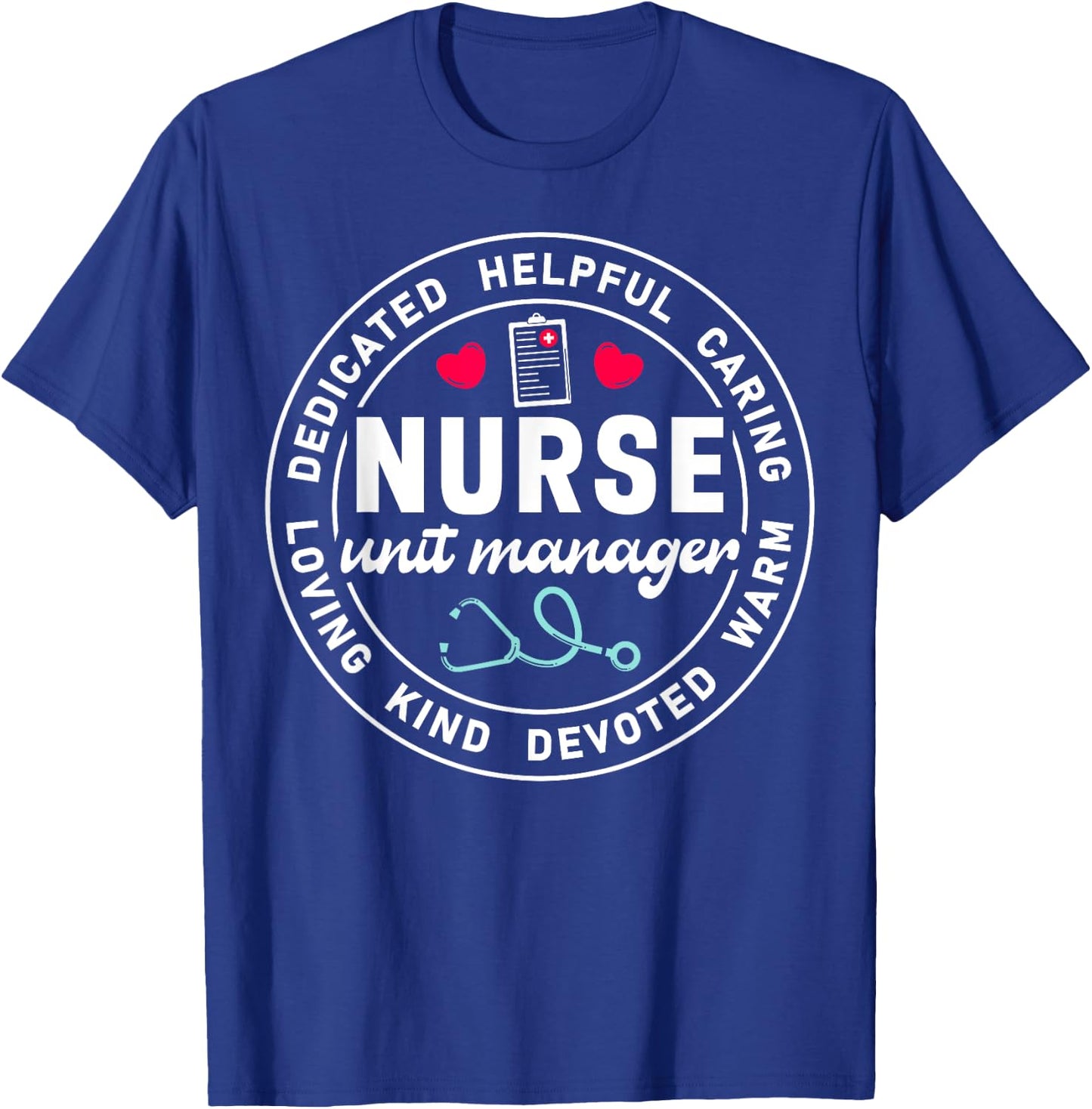Nurse Unit Manager Appreciation Heart Stethoscope T-Shirt - T-Shirt | Royal